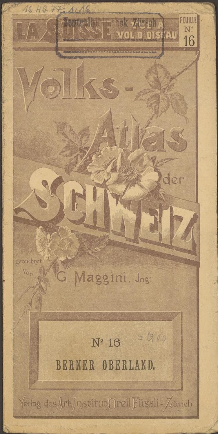 Worn floral cover reading Volks-Atlas der Schweiz and La Suisse à vol d’oiseau, with Berner Oberland and number 16 at the foot.